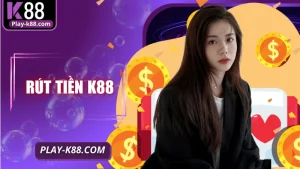 Rút Tiền K88: Hướng Dẫn Chi Tiết Từng Bước An Toàn